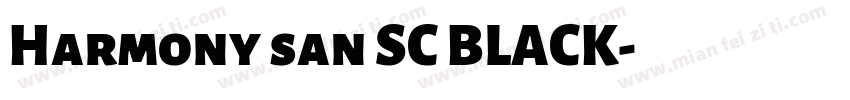 Harmony san SC BLACK字体转换